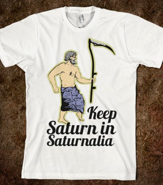 keep-saturn-in-saturnalia-t-shirt.american-apparel-unisex-fitted-tee.white.w760h760